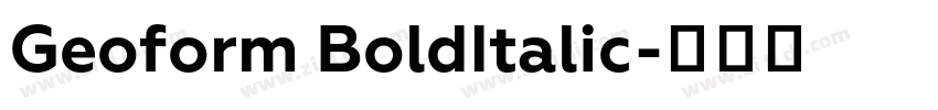 Geoform BoldItalic字体转换